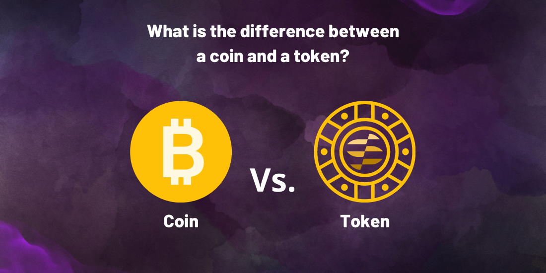 What is the difference between a coin and a token?